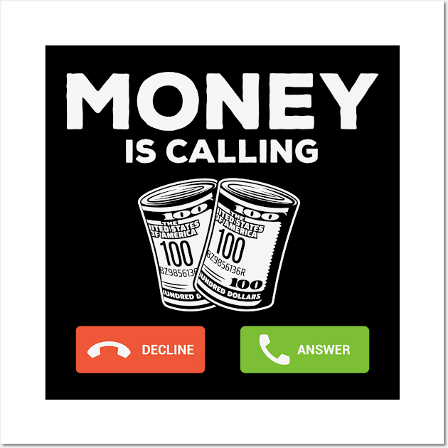 Money Is Calling Cash Funny Business Wall Art by ssflower